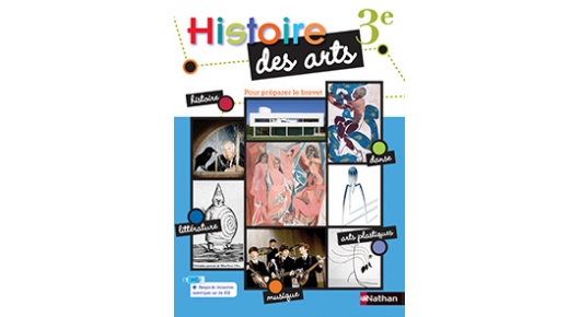 Manuel Histoire des Arts 3e - Site compagnon | Éditions Nathan